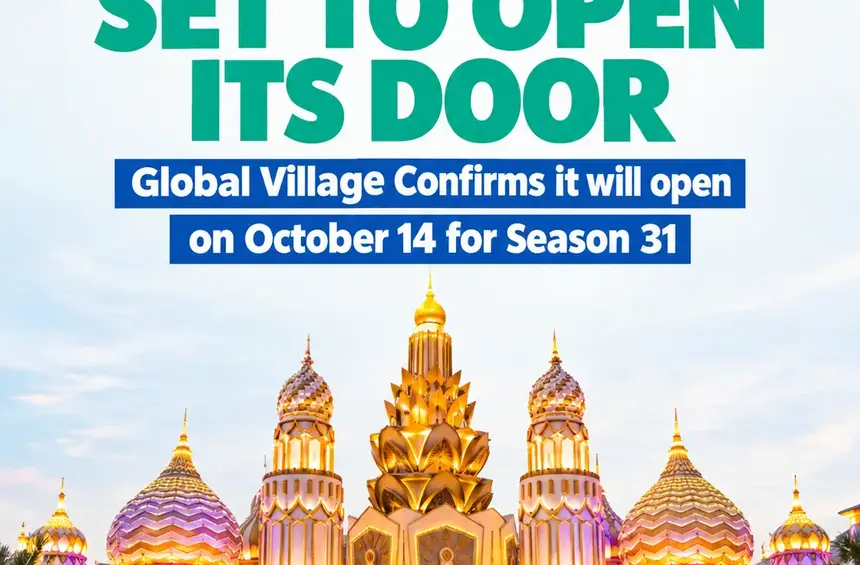 Global Village Dubai to Open for Season 31 on October 14; Everything Visitors Need to Know