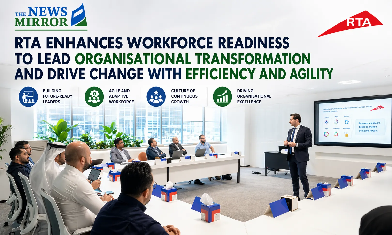 RTA Enhances Workforce Readiness to Lead Organisational Transformation and Drive Change with Efficiency and Agility